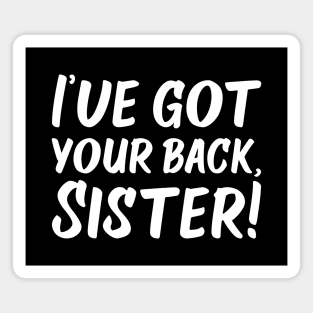 I've Got Your Back, Sister! | Siblings | Quotes | Black Magnet